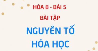Bài tập về Nguyên tố hóa học, nguyên tử khối - Hóa 8 bài 5